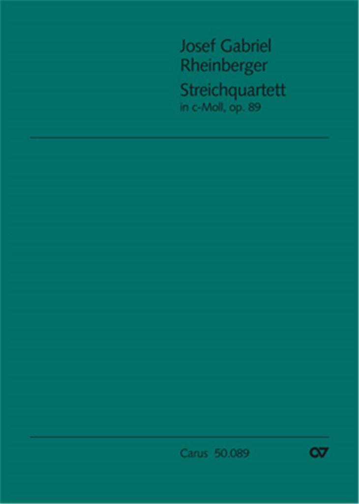 Rheinberger: Streichquartett Nr. 1 [2 Fassungen]